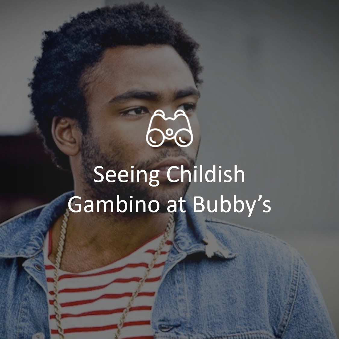 Seeing Childish Gambino at Bubby's