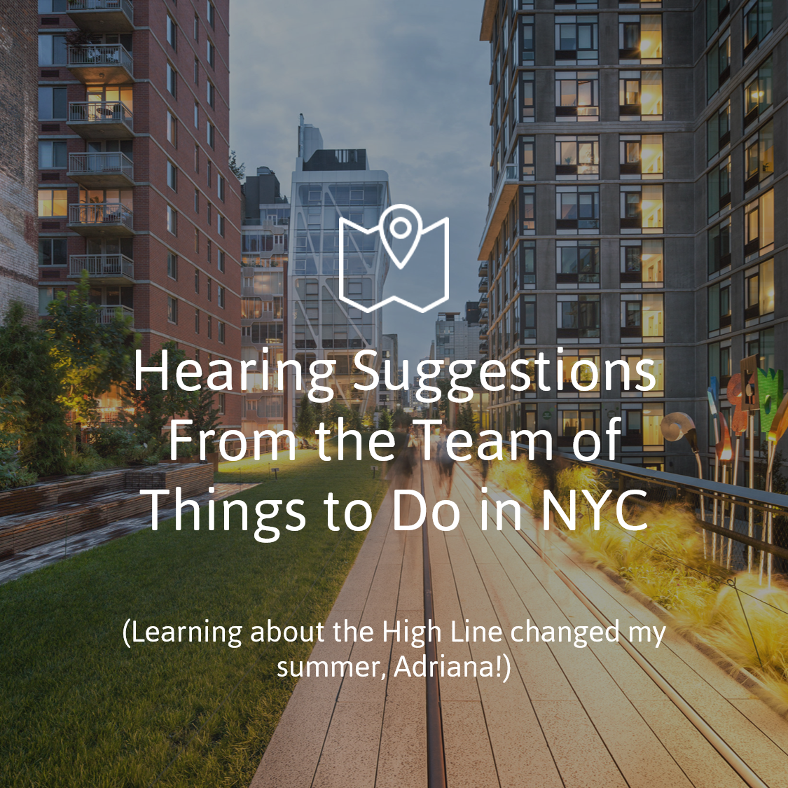 Hearing Suggestions From the Team of Things to Do in NYC
